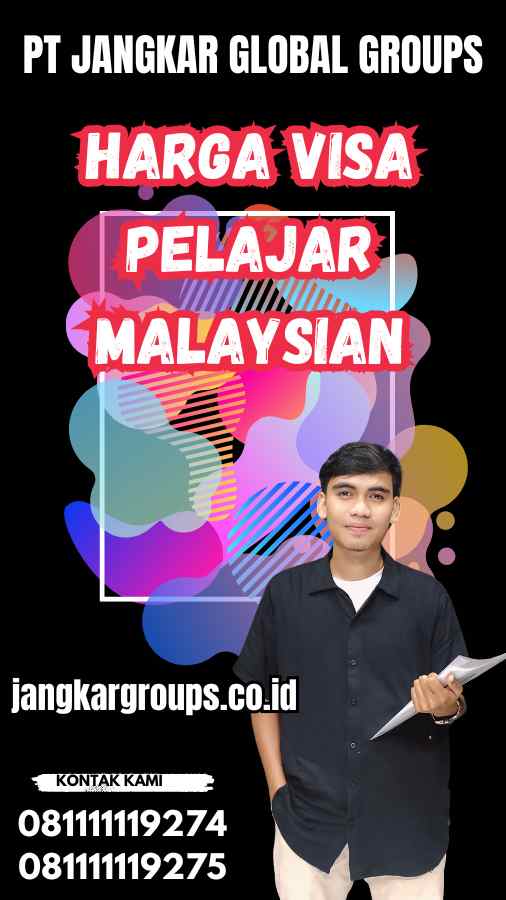 Harga Visa Pelajar Malaysian