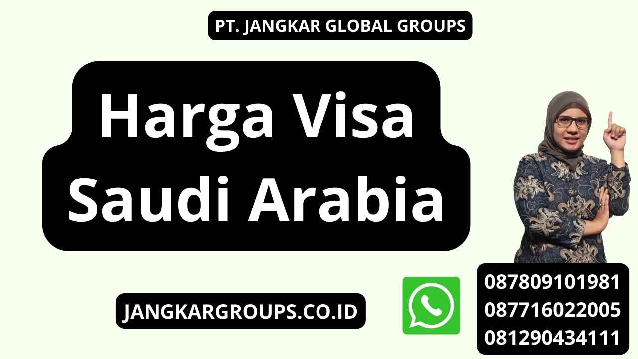 Harga Visa Saudi Arabia