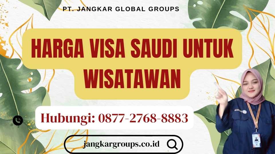 Harga Visa Saudi untuk Wisatawan