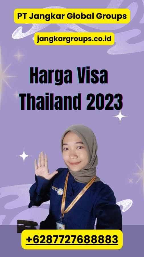 Harga Visa Thailand 2023