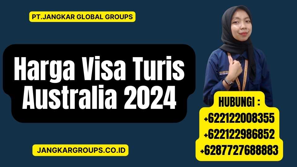 Harga Visa Turis Australia 2024