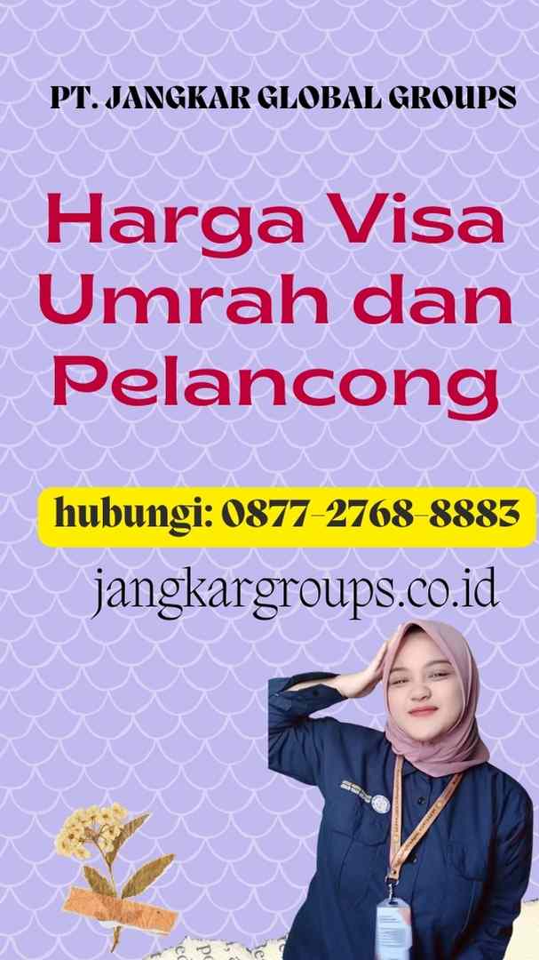 Harga Visa Umrah dan Pelancong