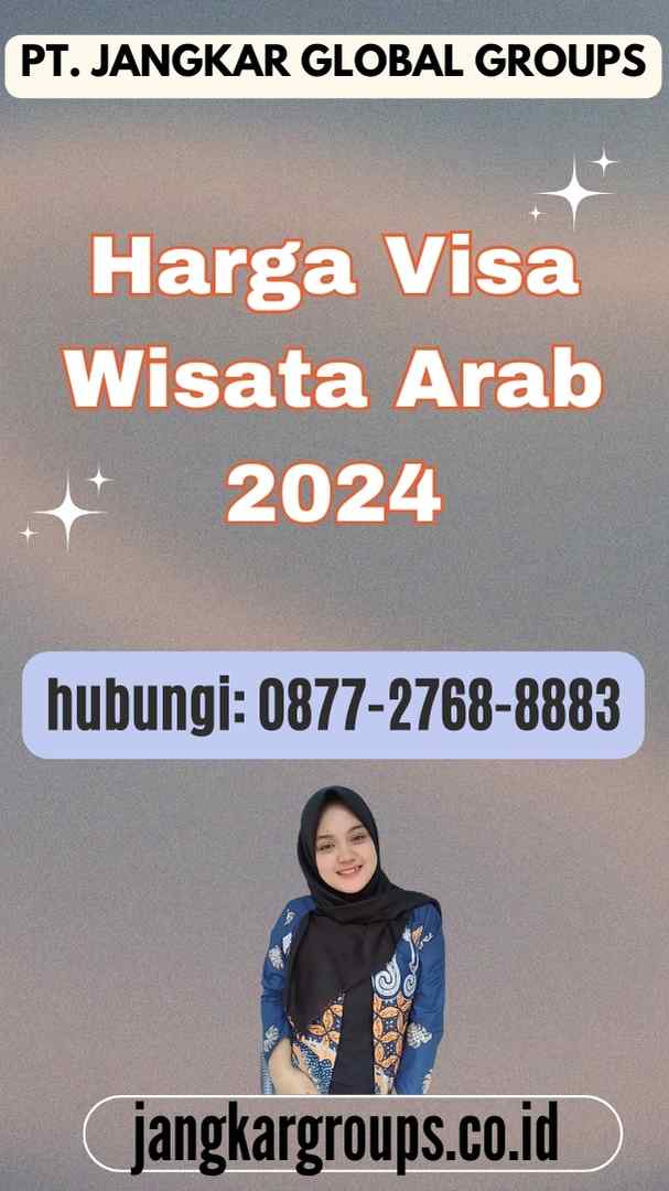 Harga Visa Wisata Arab 2024