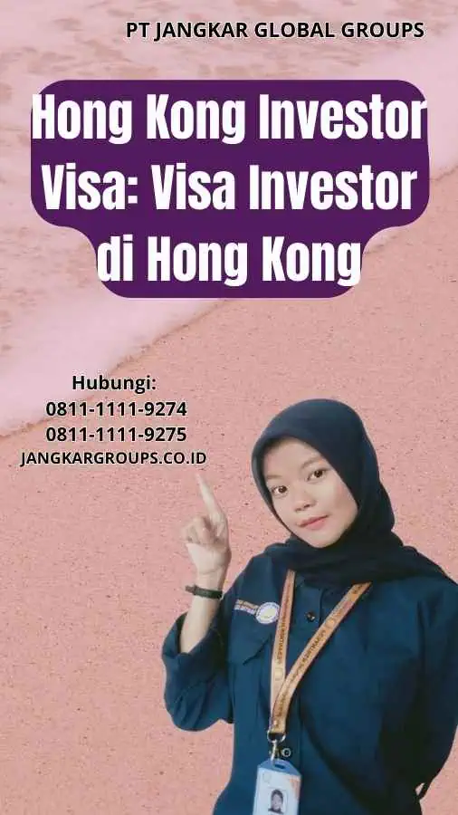 Hong Kong Investor Visa Visa Investor di Hong Kong
