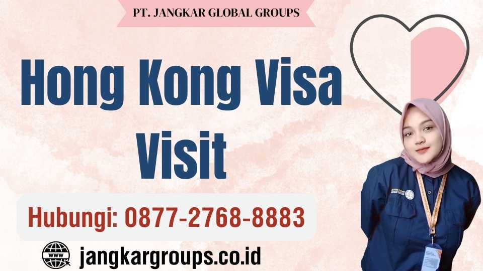 Hong Kong Visa Visit