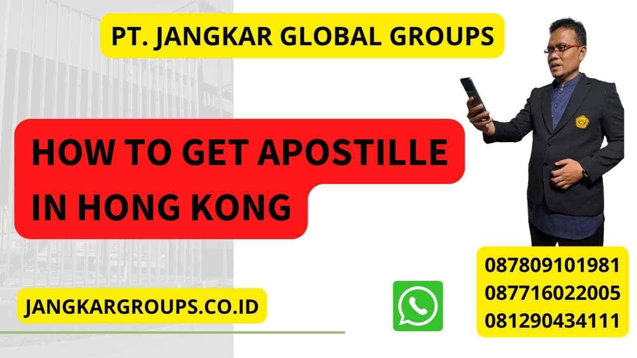 How To Get Apostille In Hong Kong