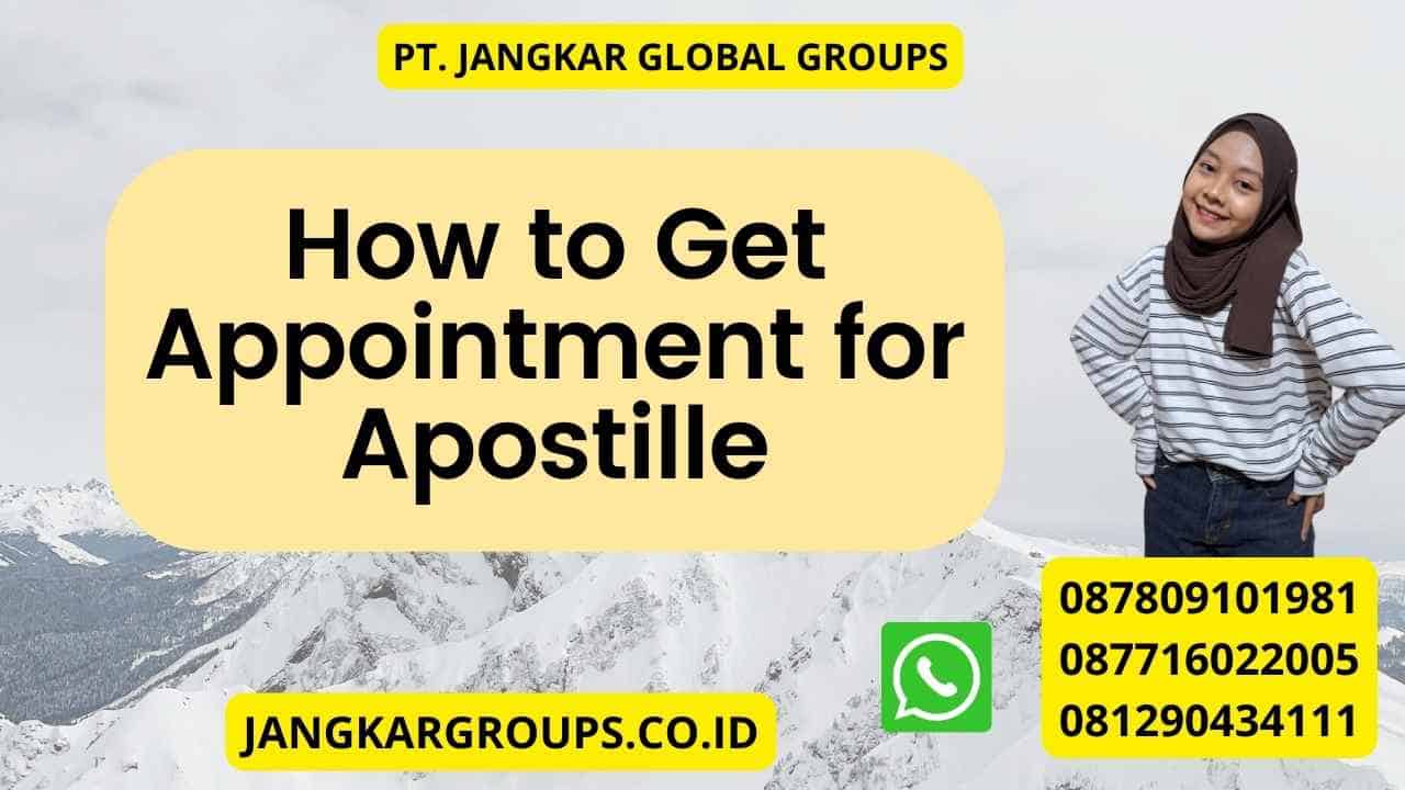 How to Get Appointment for Apostille