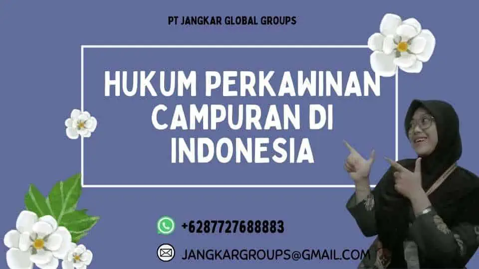 Hukum Perkawinan Campuran di Indonesia