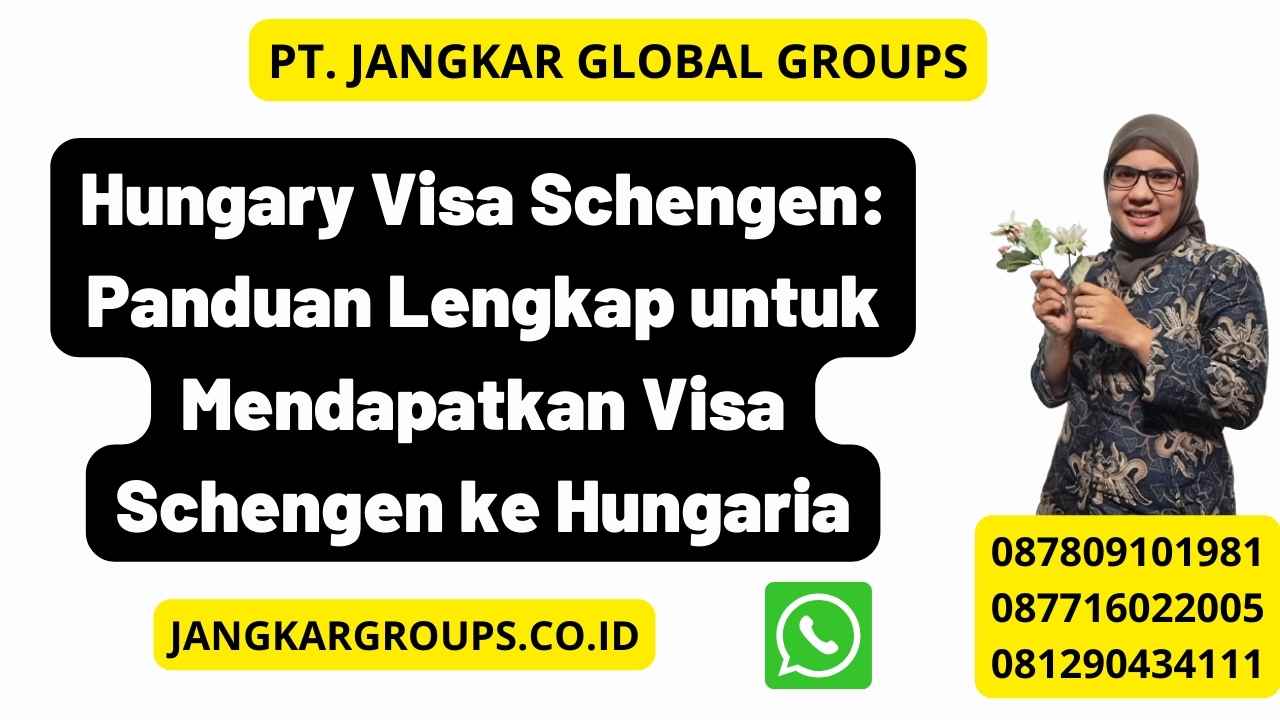 Hungary Visa Schengen Panduan Lengkap Untuk Mendapatkan Visa Schengen Ke Hungaria Jangkar 9642