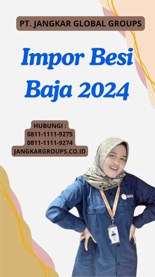 Impor Besi Baja 2024