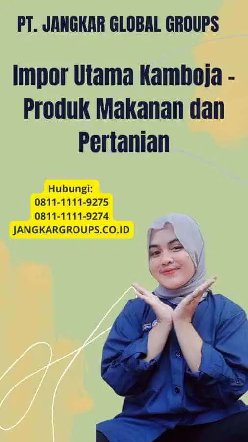 Impor Utama Kamboja - Produk Makanan dan Pertanian