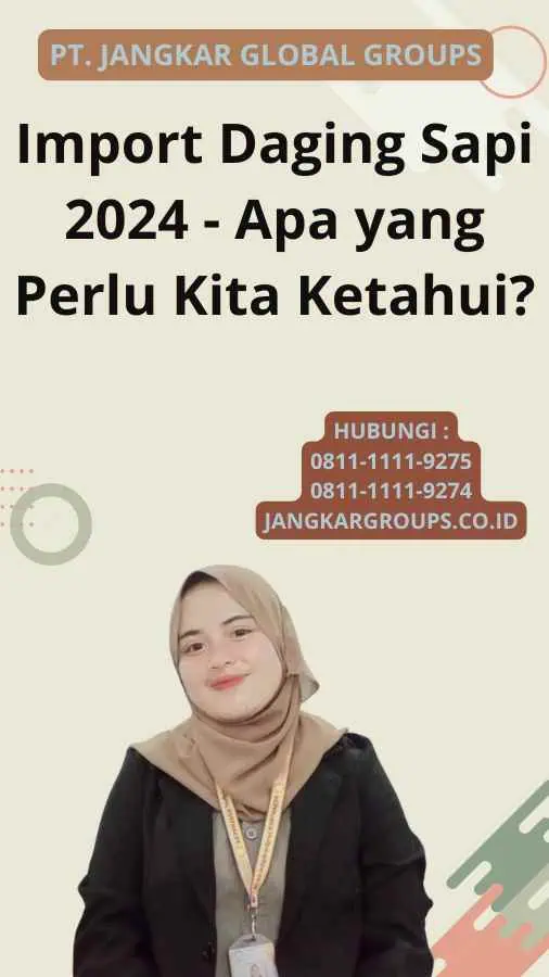 Import Daging Sapi 2024 - Apa yang Perlu Kita Ketahui?