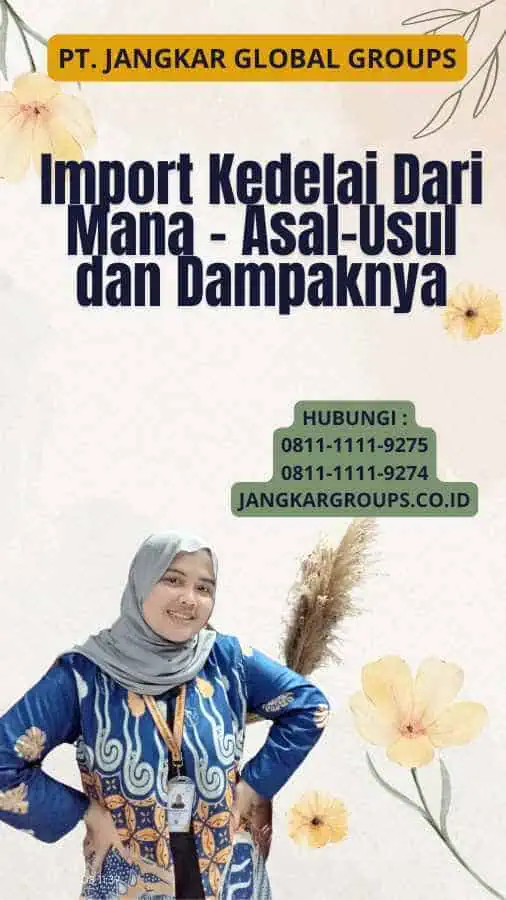 Import Kedelai Dari Mana - Asal-Usul dan Dampaknya