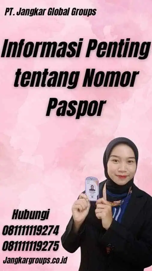 Informasi Penting tentang Nomor Paspor