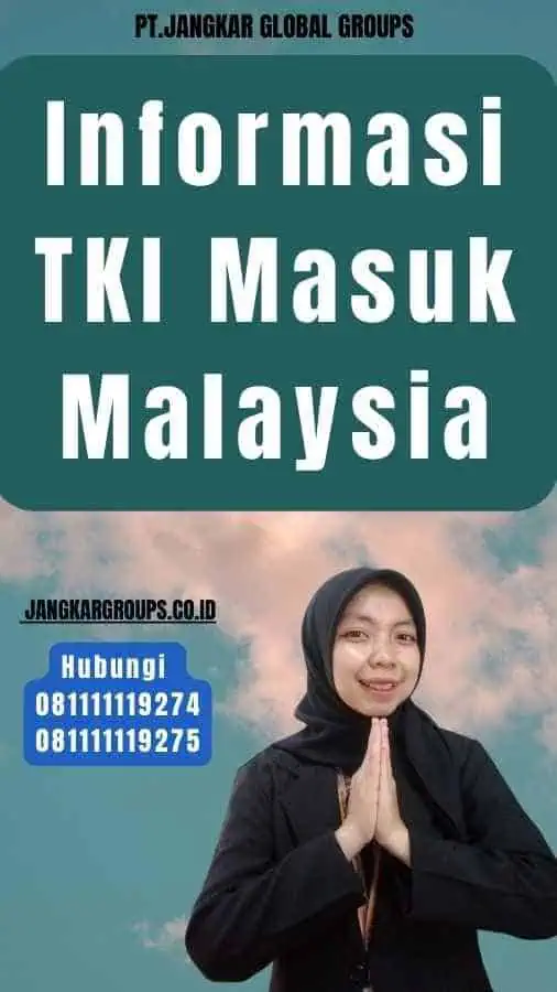 Informasi TKI Masuk Malaysia