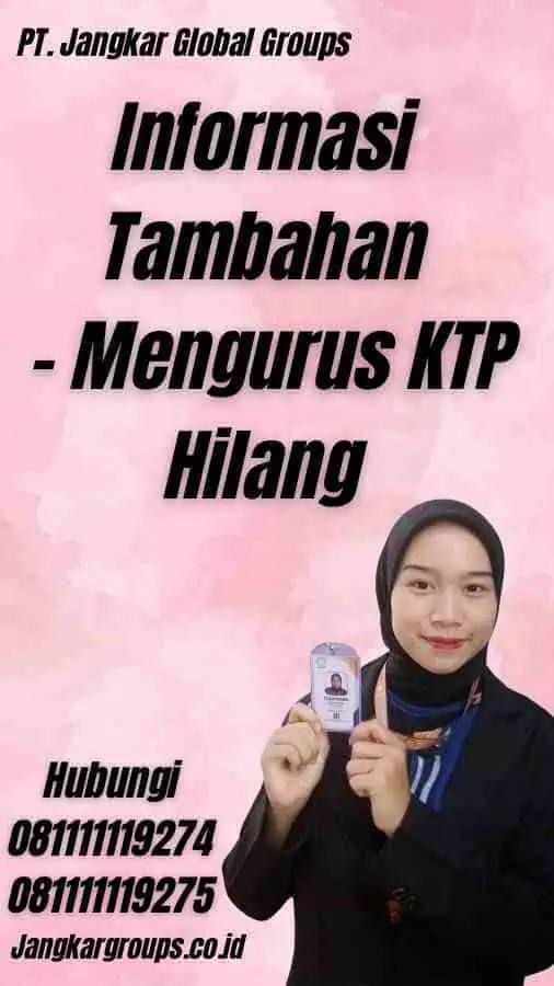 Informasi Tambahan - Mengurus KTP Hilang