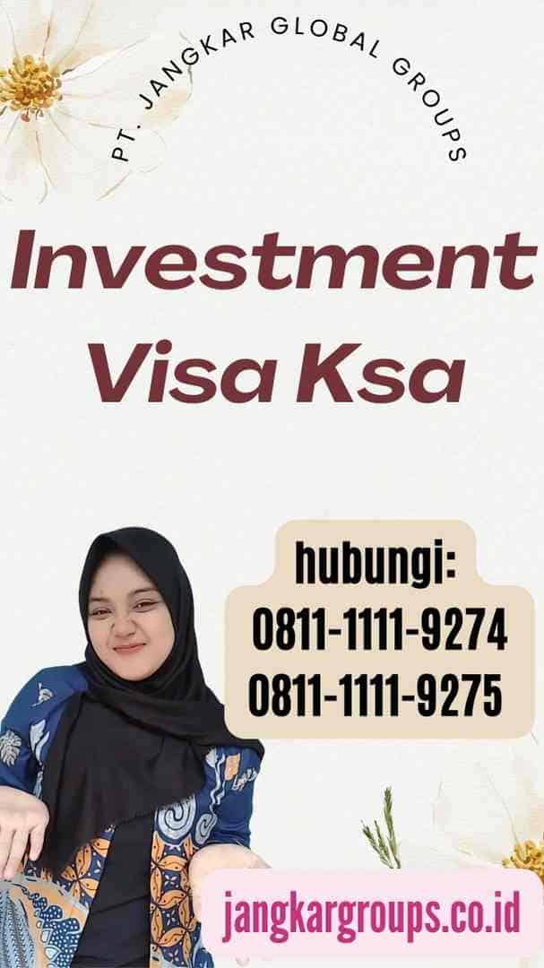 Investment Visa Ksa