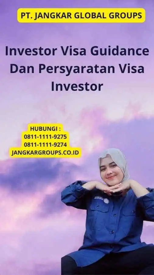 Investor Visa Guidance Dan Persyaratan Visa Investor