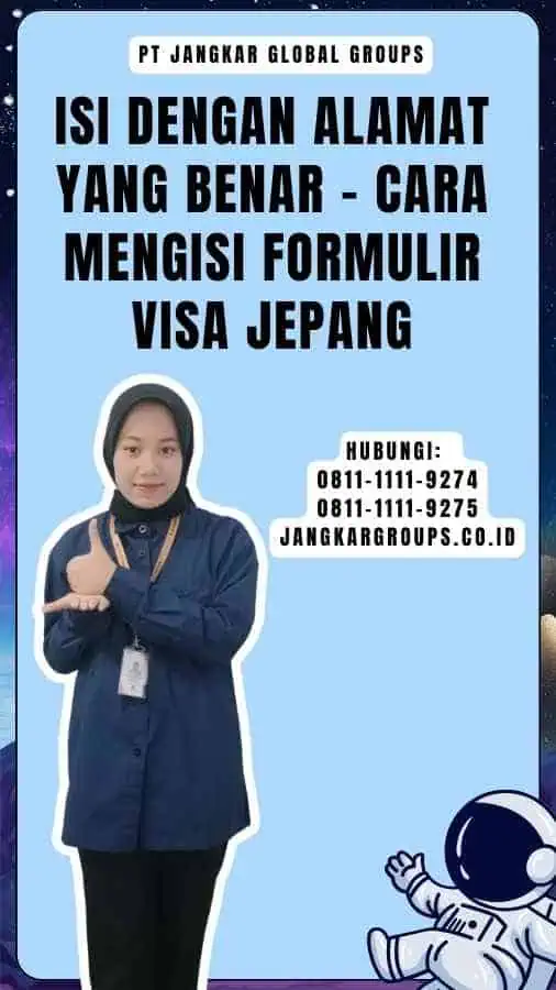 Isi dengan Alamat yang Benar - Cara Mengisi Formulir Visa Jepang