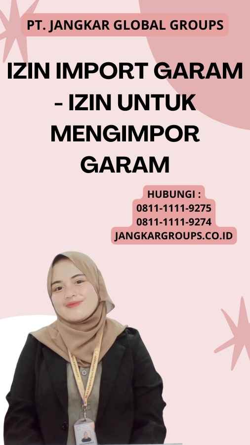 Izin Import Garam - Izin untuk Mengimpor Garam