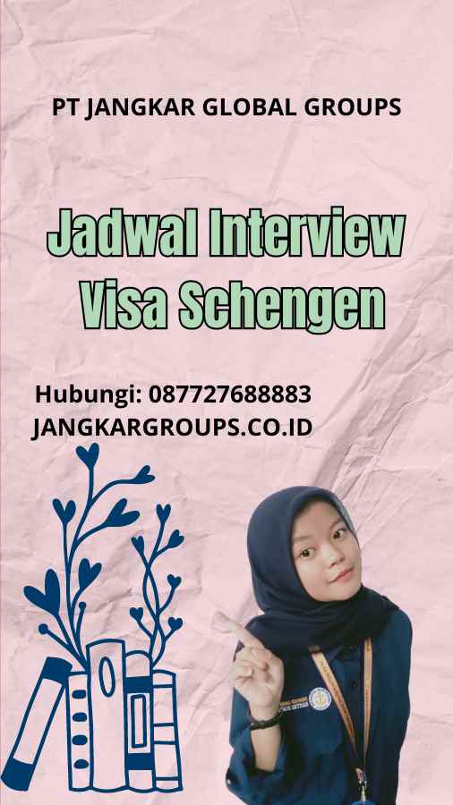 Jadwal Interview Visa Schengen