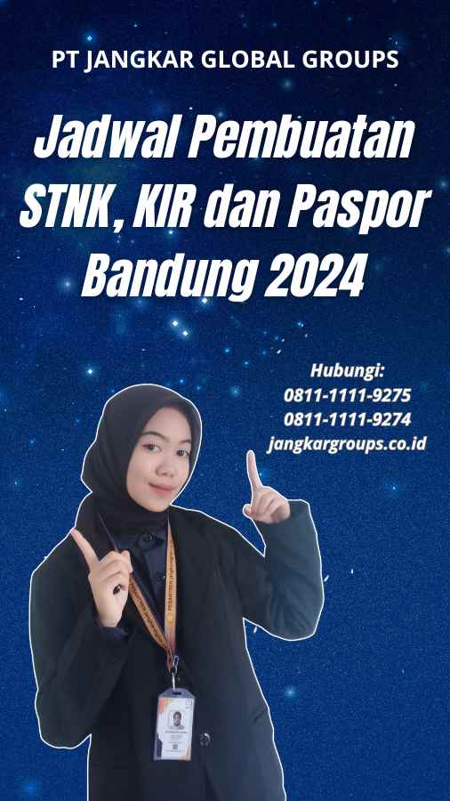 Jadwal Pembuatan STNK, KIR dan Paspor Bandung 2024