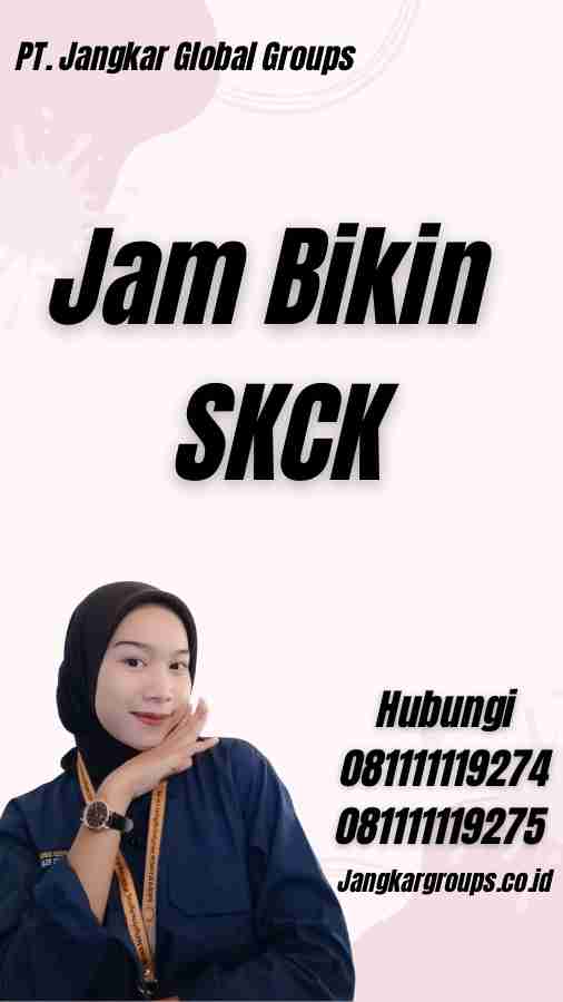 Jam Bikin SKCK