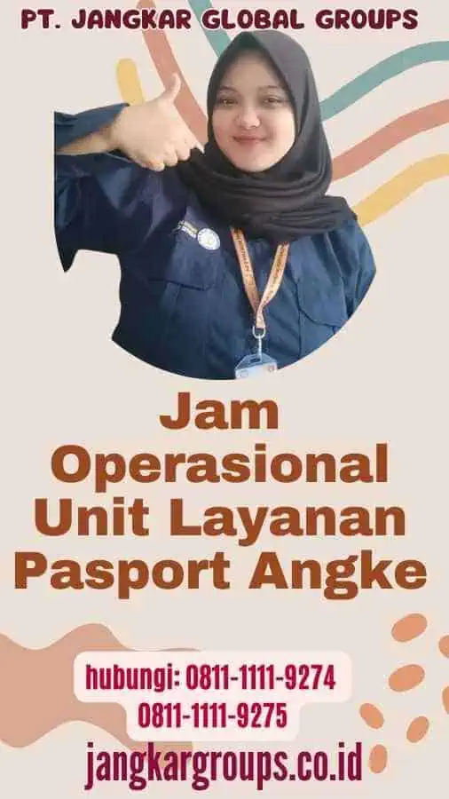 Jam Operasional Unit Layanan Pasport Angke