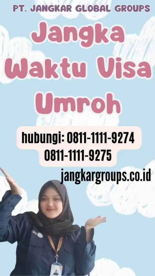 Jangka Waktu Visa Umroh