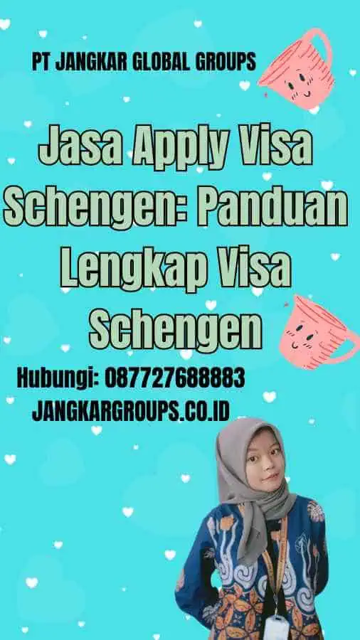 Jasa Apply Visa Schengen: Panduan Lengkap Visa Schengen