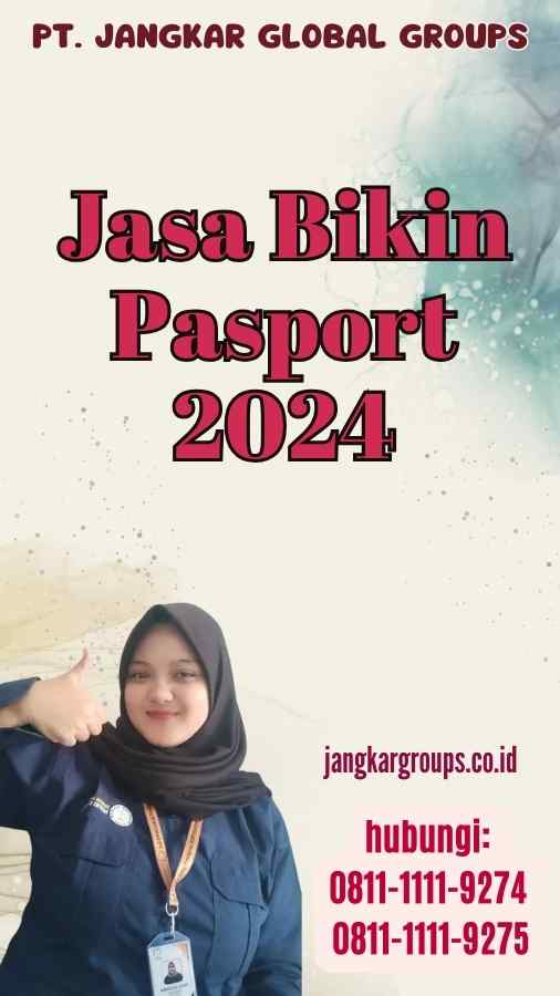 Jasa Bikin Pasport 2024