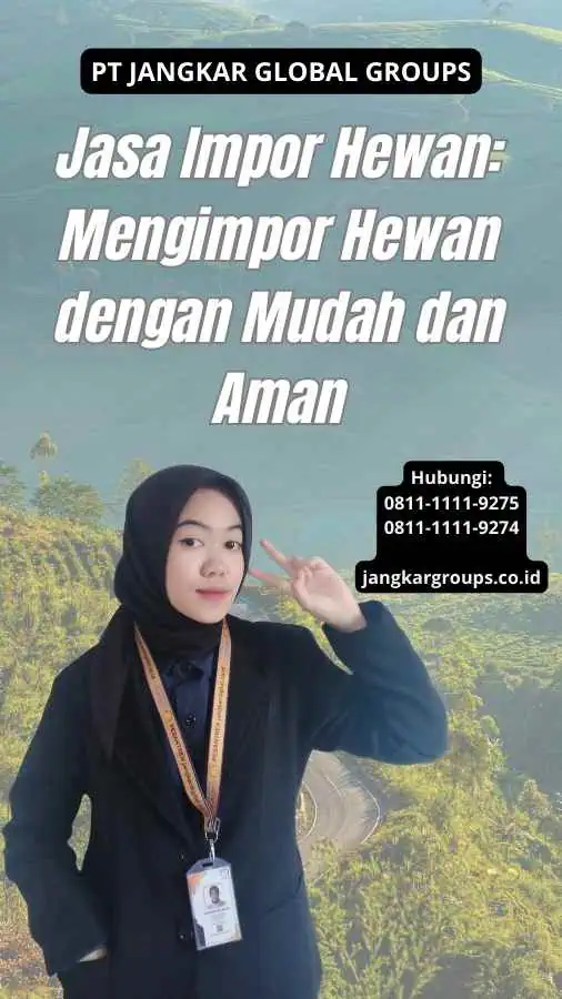 Jasa Impor Hewan Mengimpor Hewan dengan Mudah dan Aman