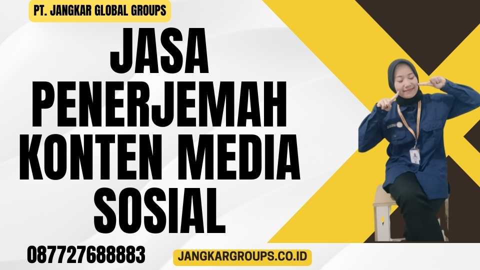 Jasa Penerjemah Konten Media Sosial