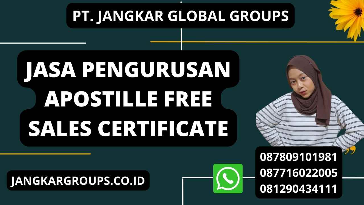 Jasa Pengurusan Apostille Free Sales Certificate