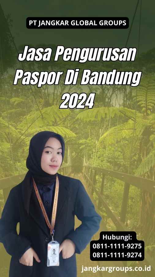 Jasa Pengurusan Paspor Di Bandung 2024