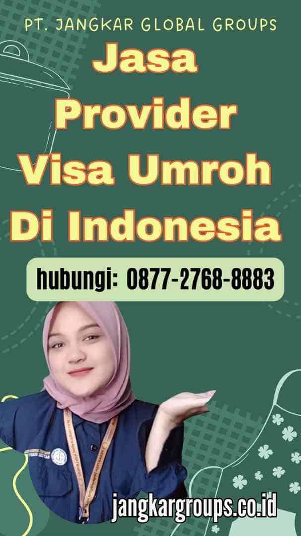 Jasa Provider Visa Umroh Di Indonesia