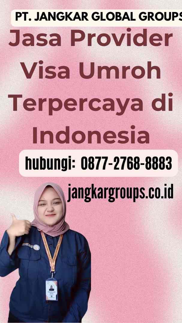 Jasa Provider Visa Umroh Terpercaya di Indonesia
