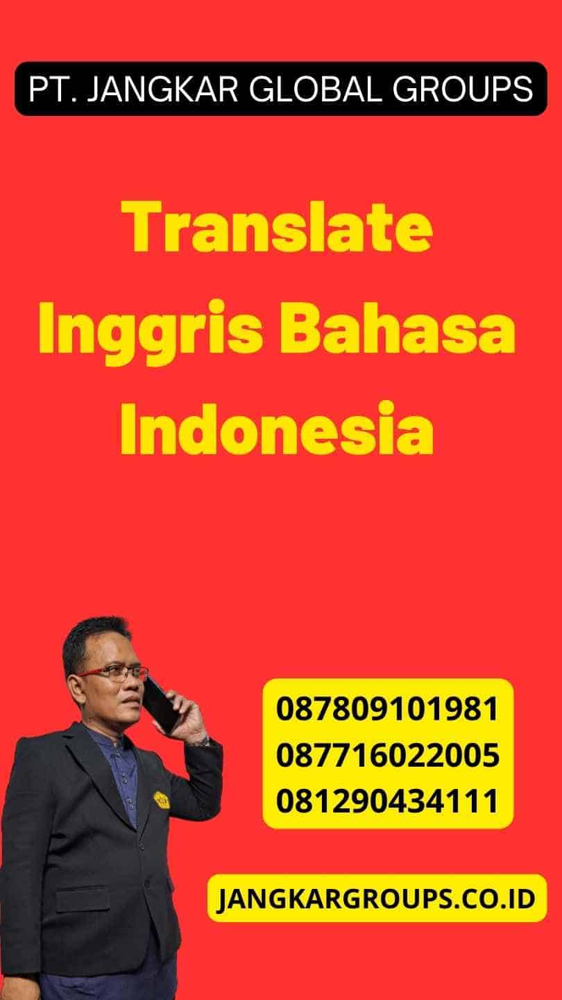 Translate Inggris Bahasa Indonesia 