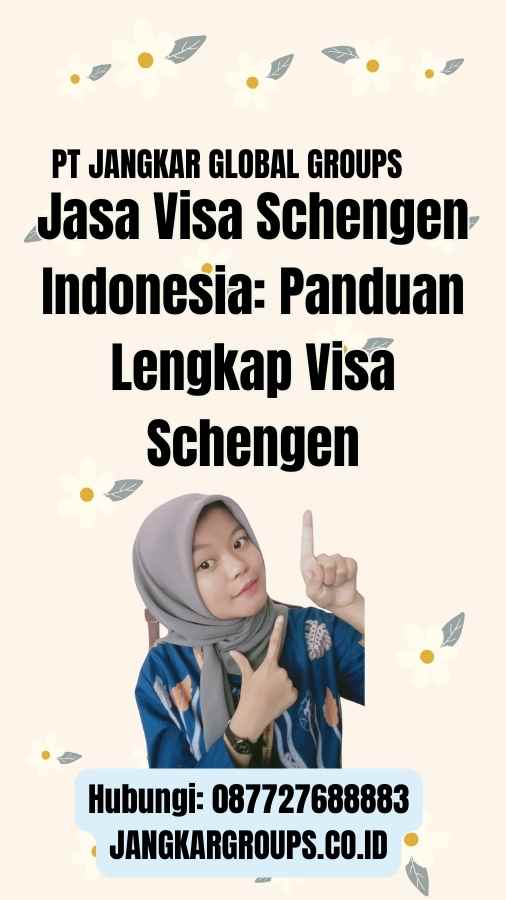 Jasa Visa Schengen Indonesia: Panduan Lengkap Visa Schengen