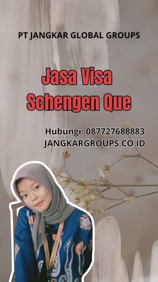 Jasa Visa Schengen Que
