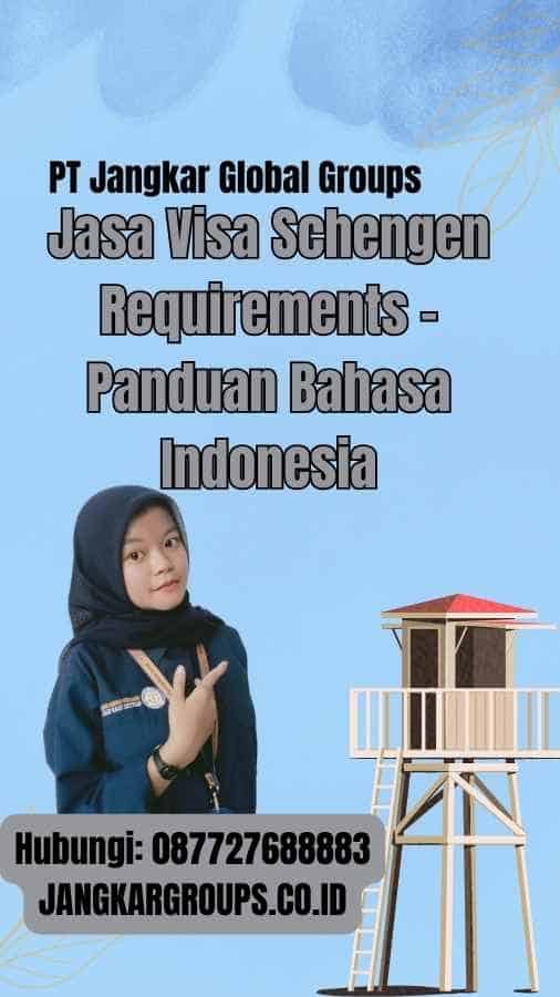 Jasa Visa Schengen Requirements - Panduan Bahasa Indonesia