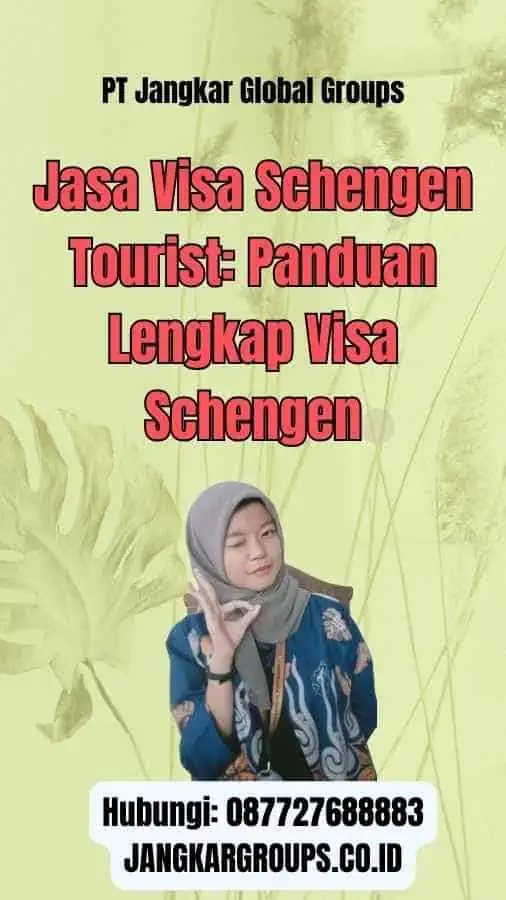 Jasa Visa Schengen Tourist: Panduan Lengkap Visa Schengen