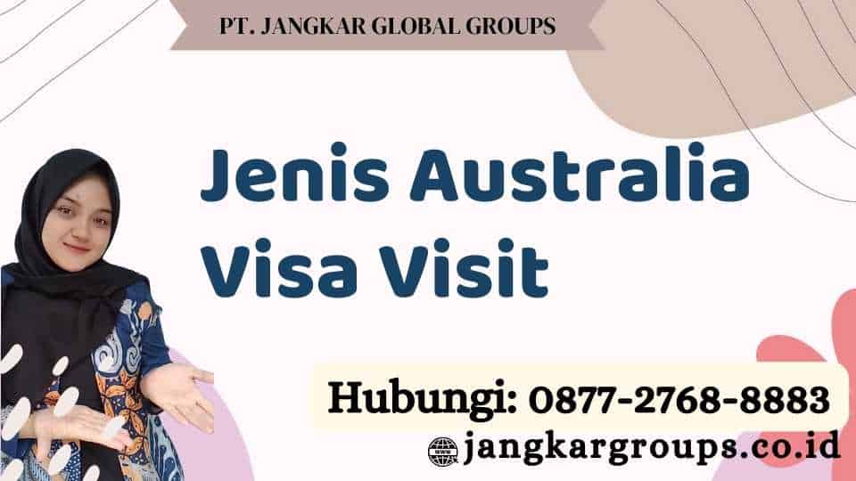 Jenis Australia Visa Visit