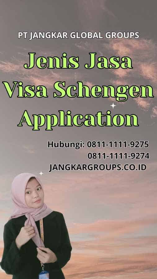 Jenis Jasa Visa Schengen Application
