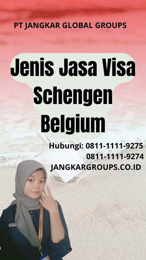 Jenis Jasa Visa Schengen Belgium