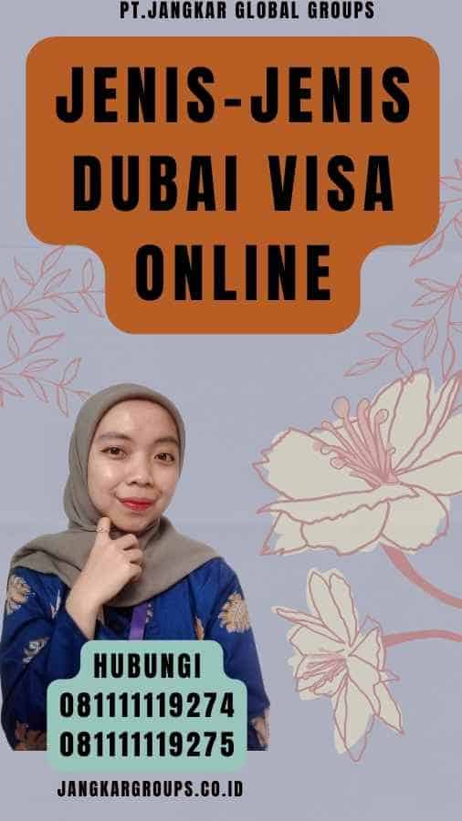 Jenis-Jenis Dubai Visa Online
