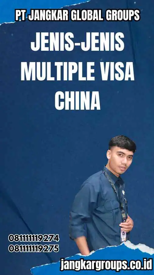 Jenis-Jenis Multiple Visa China