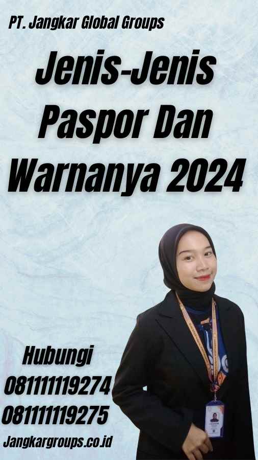 Jenis-Jenis Paspor Dan Warnanya 2024