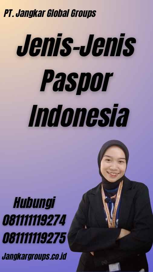 Jenis-Jenis Paspor Indonesia