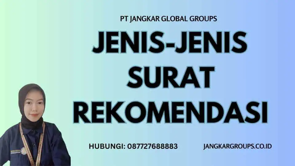 Jenis-Jenis Surat Rekomendasi